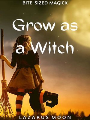 cover image of Grow as a Witch